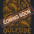 A dark graphic with a large blurred gold-toned illustration and the text 'COMING SOON' overlaid diagonally across the center. Below, the words 'GULFSIDE GRINGOS' are visible.