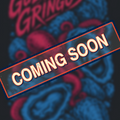 A promotional graphic with the words 'GULFSIDE GRINGOS' in pink above a blue and red illustrated skull design, overlaid with a large diagonal 'COMING SOON' banner.